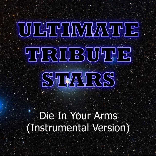 Justin Bieber - Die In Your Arms (Instrumental Version)