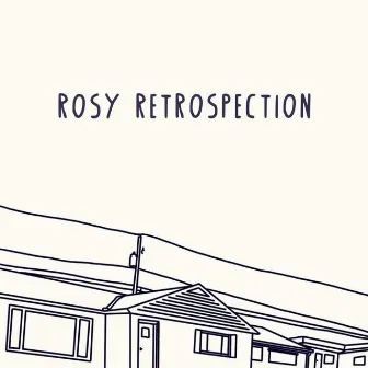 Rosy Retrospection by vhsgus