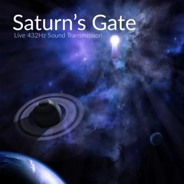 432 Hz Saturn's Gate (Live Sound Transmission)