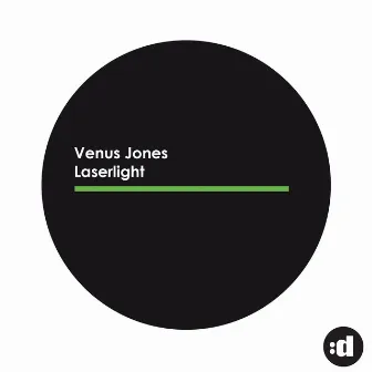 Laserlight by Venus Jones