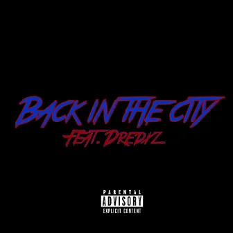 Back in the City (feat. Dredxz) by Jay Spice