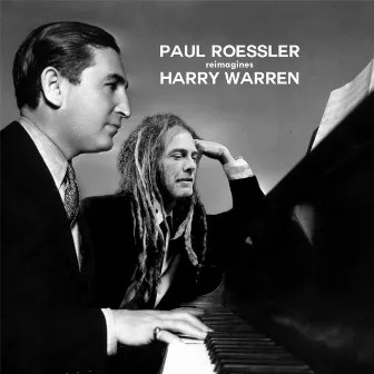 Paul Roessler Reimagines Harry Warren by Paul Roessler