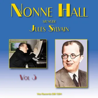 Nonne Hall sjunger Jules Sylvain, vol. 3 by Nonne Hall