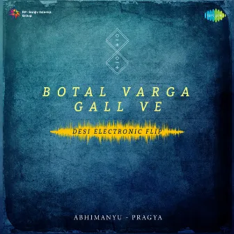 Botal Varga Gall Ve Desi (Electronic Flip) by Didar Sandhu