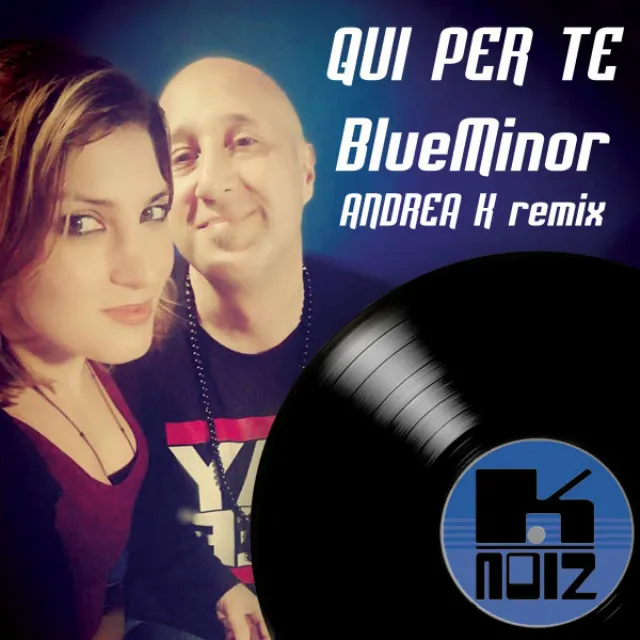 Qui Per Te - Andrea K Remix