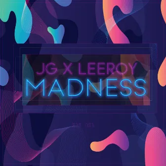 Madness by Leeroy Spin Dem