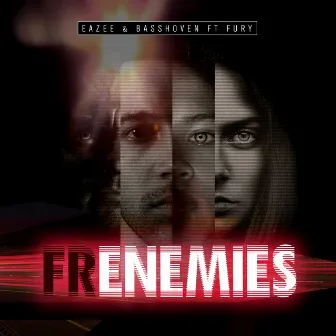 Frenemies by Eazee