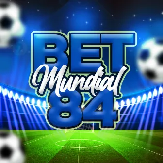 Bet Mundial 84 by Kelvin Zica