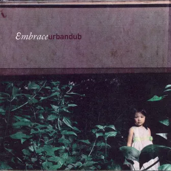 Embrace by Urbandub