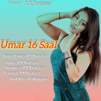 UMAR 16 SAAL by R.K.Rockstar