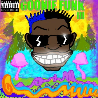 GOONIE FUNK III by Ol' Goonie Bruh