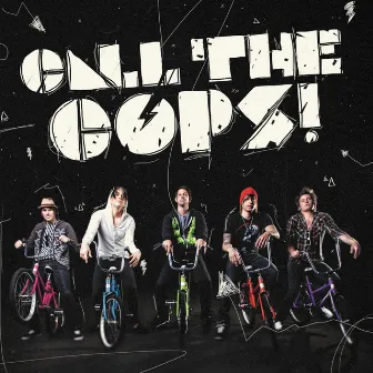 Call The Cops - Deluxe Edition by Call The Cops