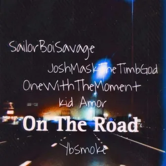 On The Road by SdBrknBoy