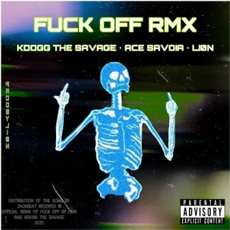 Fuck off Rmx by Li0n