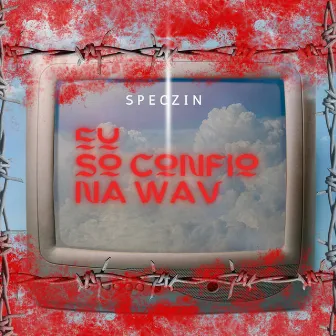 SÒ CONFIO NA WAV by SPECZIN