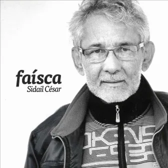 Faísca by Sidail César