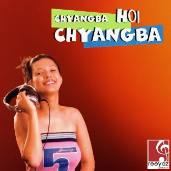 Chyangba Hoi Chyangba by DJ RAJU