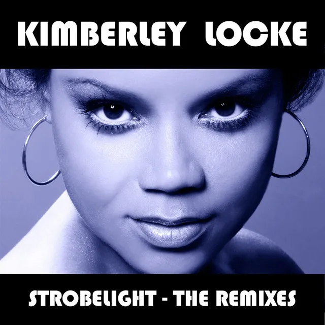 Strobelight - The Remixes