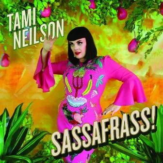 SASSAFRASS! by Tami Neilson