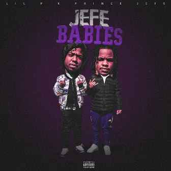 Jefe Babies by Lil P