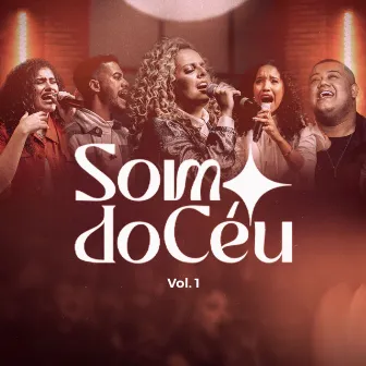 Som do Céu Vol.1 (Ao Vivo) by SOM DO CÉU