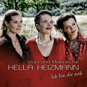 Ich bin dir nah by Hella Heizmann