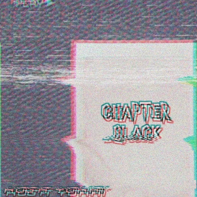 Chapter Black Tape