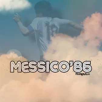 MESSICO’86 by Frankavilla