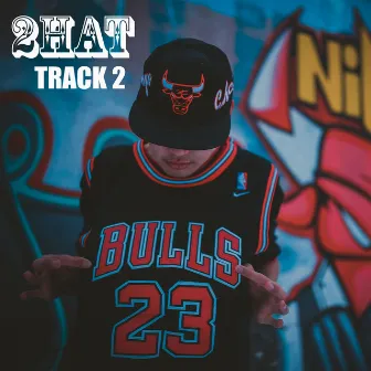 Track 2 by 2Hat