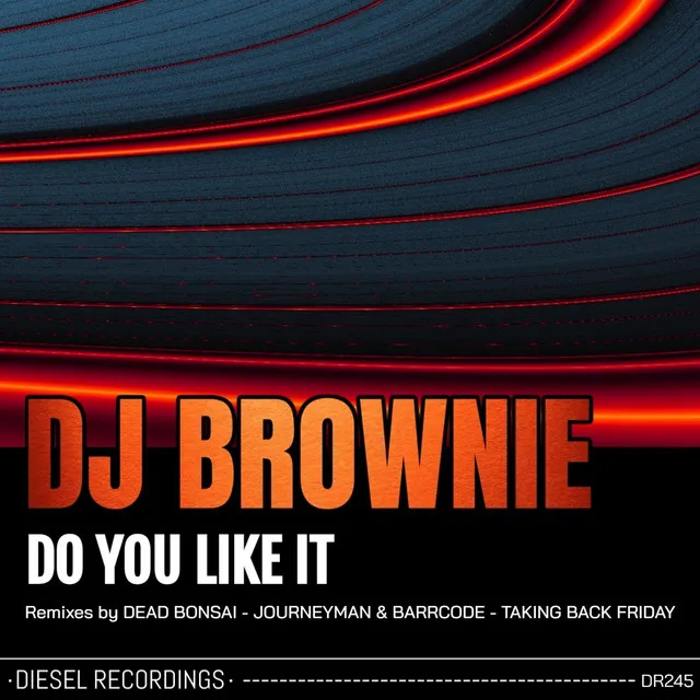 Do You Like It - Journeyman & Barrcode Remix