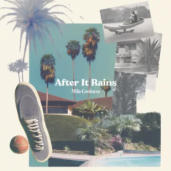 After It Rains by Mila Coolness