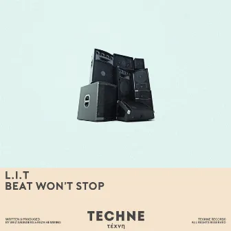 Beat Won't Stop by L.I.T