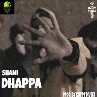 Dhappa by Shani