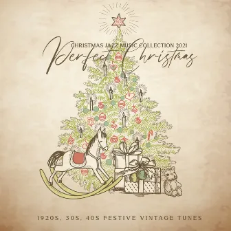 Christmas Jazz Music Collection 2021: Perfect Christmas - 1920s, 30s, 40s Festive Vintage Tunes, Julenissen Xmas Band of the 40s, 1930's Vintage Christmas Music Mix by Julenissen Xmas Band