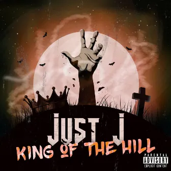 King of the Hill by Just J