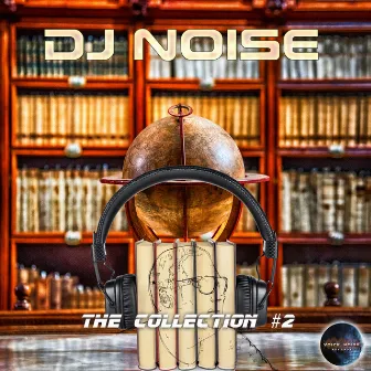 The Collection, Vol. 2 by DJ Noise