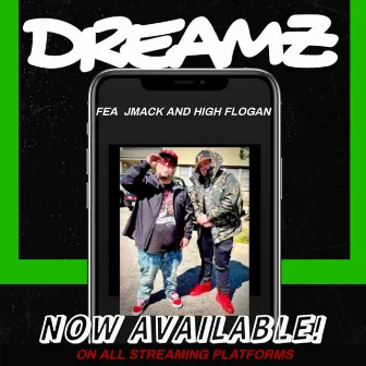 DREAMZ FEA HIGH FLOGAN by Jmack