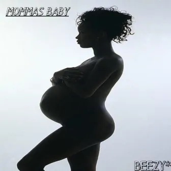 Mama's Baby by BEEZY*