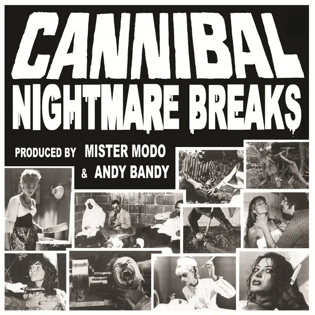 Cannibal Nightmare Breaks