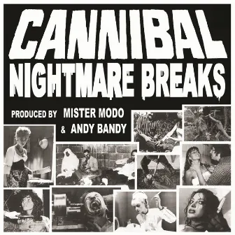 Cannibal Nightmare Breaks by Mister Modo