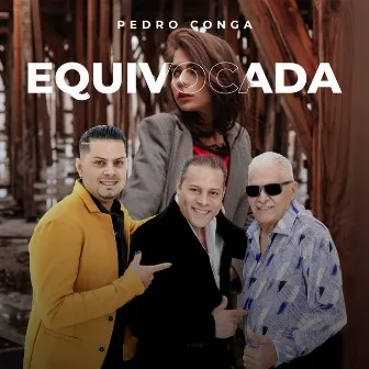 Equivocada by Pedro Conga