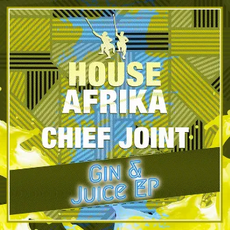 Gin & Juice EP by Chief Joint