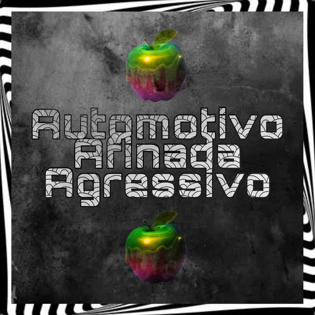 Automotivo Afinada Agressivo