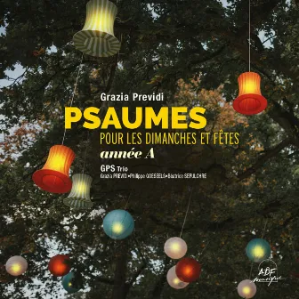 Psaumes pour les dimanches et fêtes : Année A by GPS Trio