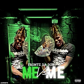 Me vs Me by Frontz Da Don