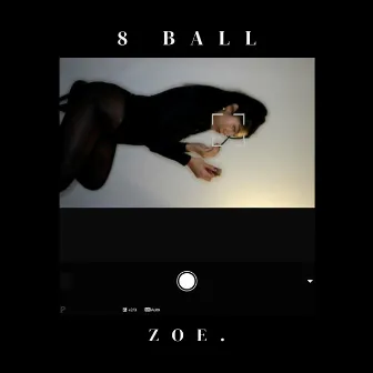 8 ball by ZOE.