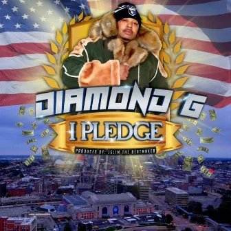 I PLEDGE by Diamond G