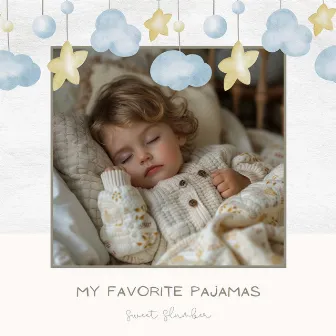 My Favorite Pajamas by Sweet Slumber