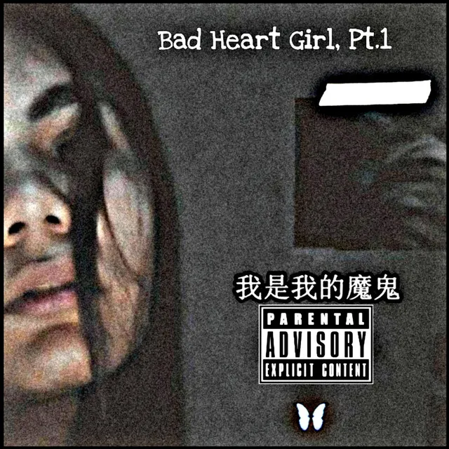 Bad Heart Girl, Pt. 1