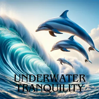 Underwater Tranquility: Dolphin and Whale Healing Music, Deep Blue Meditation, Oceanic Music for Natural Sleep Aid by Classical Lullabies!